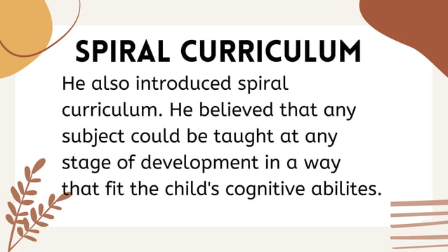 Explain how the spiral curriculum works.pdf | Education