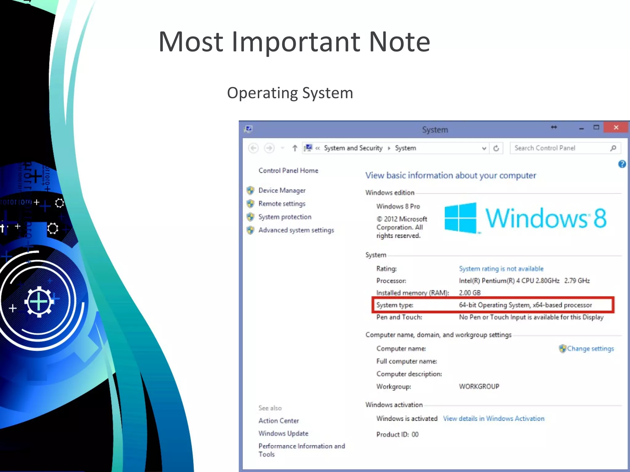 Most Important Note
Operating System