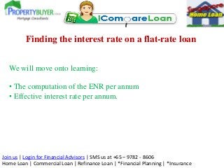 Join us | Login for Financial Advisors | SMS us at +65 – 9782 - 8606
Home Loan | Commercial Loan | Refinance Loan | *Finan...
