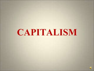 CAPITALISM 