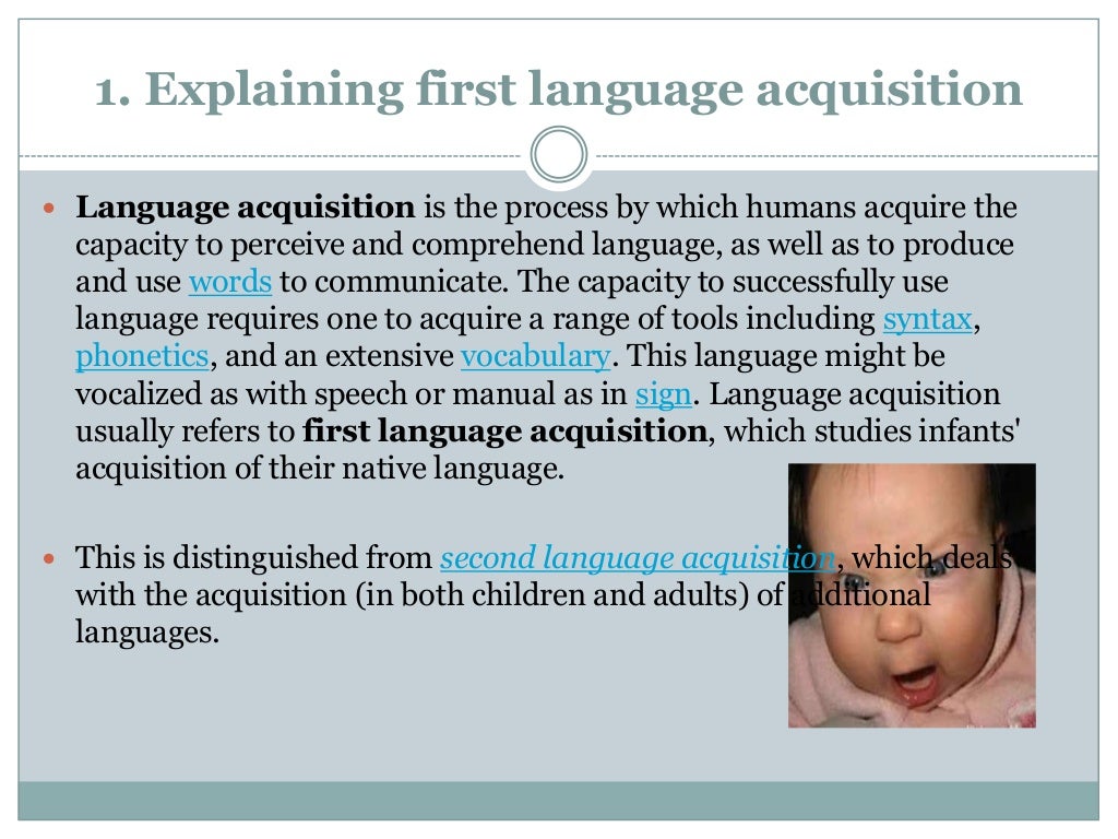 Explaining first language acquisition