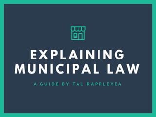 Guide to Explaining Municipal Law
