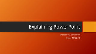 Explaining power point | PPTX