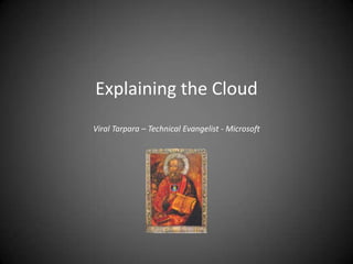 Explaining the CloudViral Tarpara – Technical Evangelist - Microsoft 