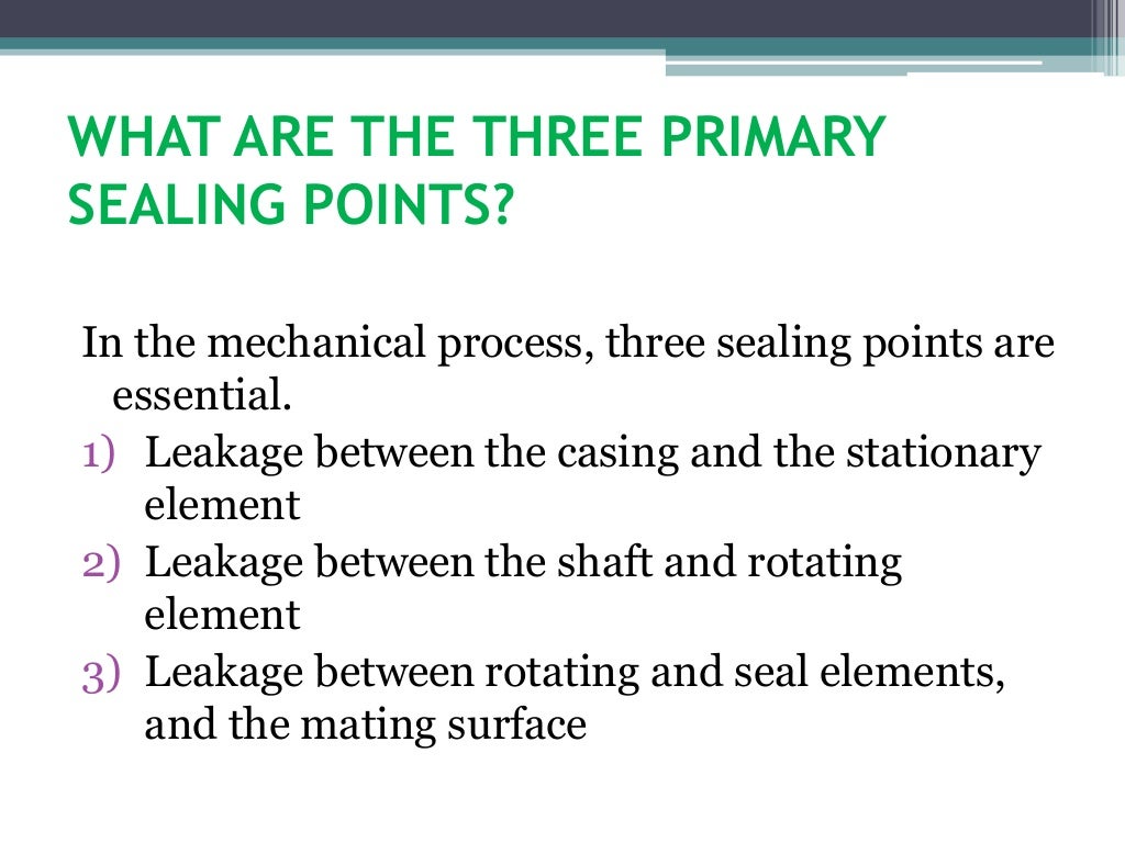 Explain Mechanical Seal Basics and Seal Selection Process