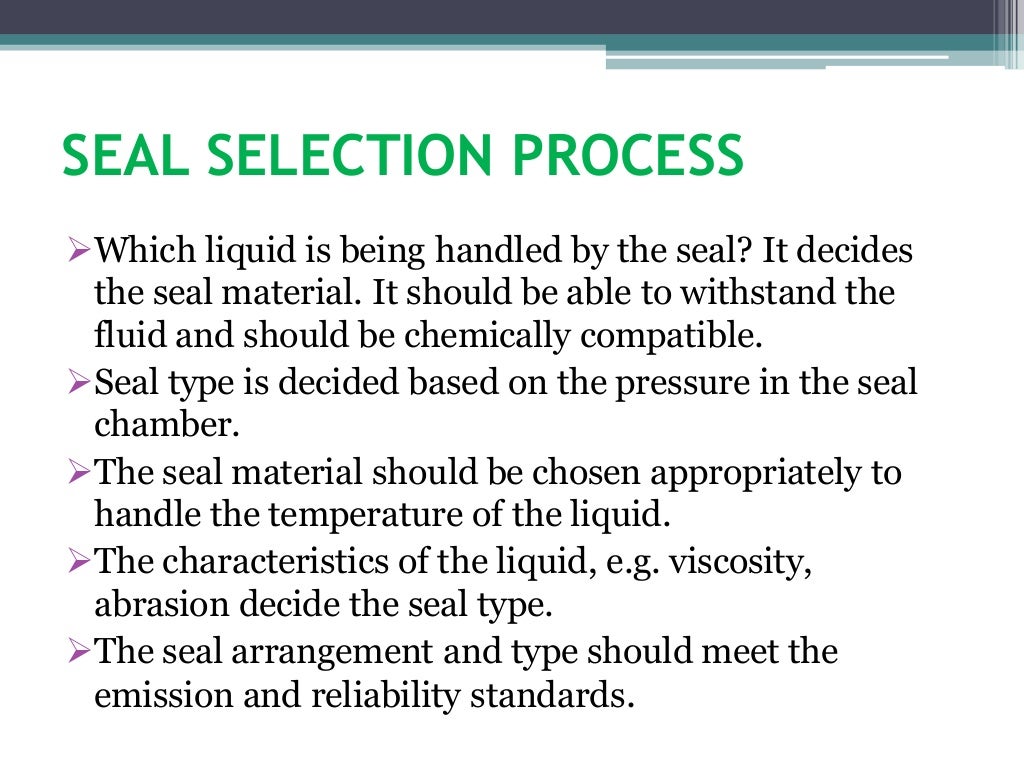 Explain Mechanical Seal Basics and Seal Selection Process