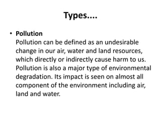 Explain the effects of environmental degradation.pptx
