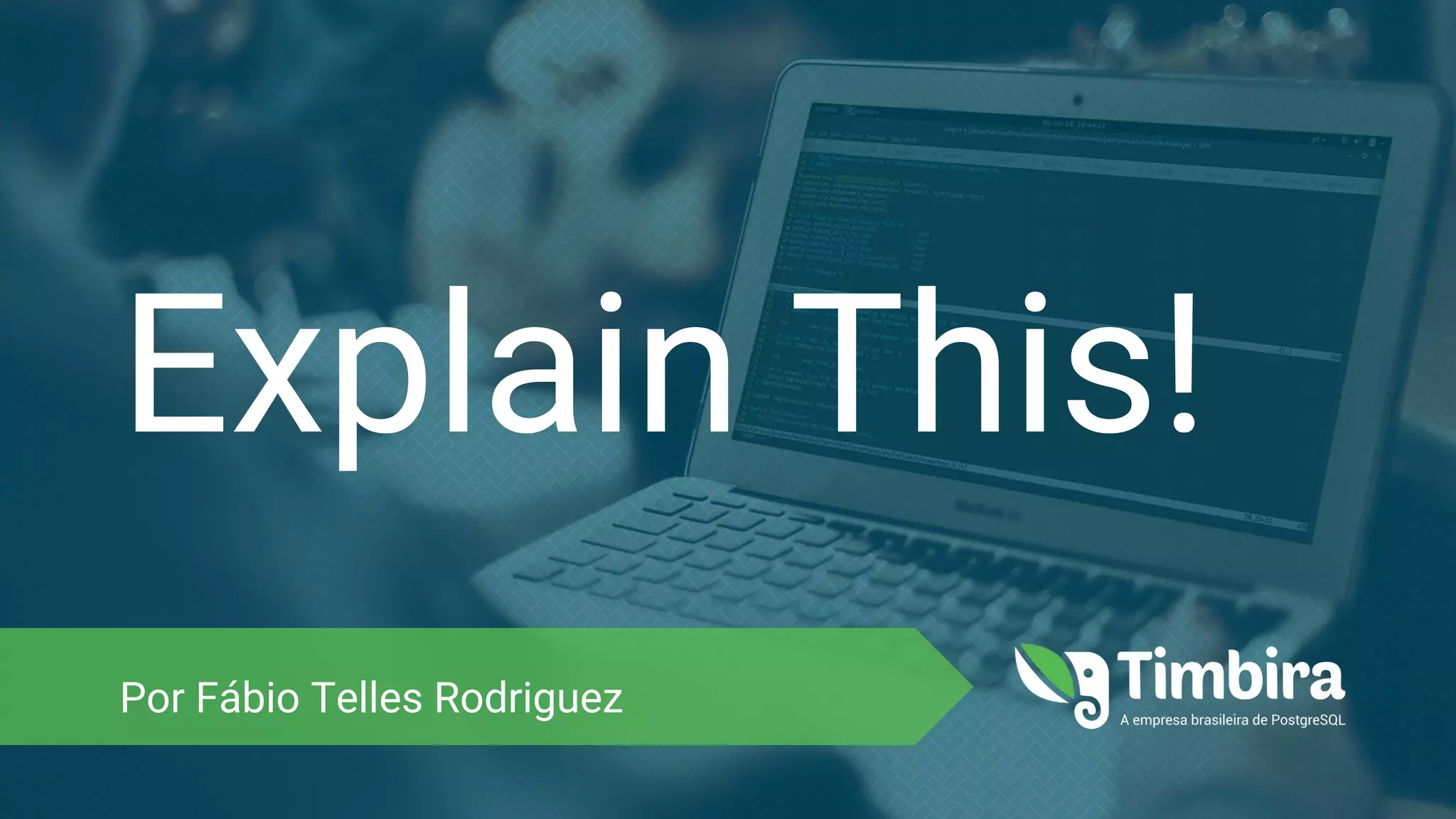 Explain This!
Por Fábio Telles Rodriguez
 