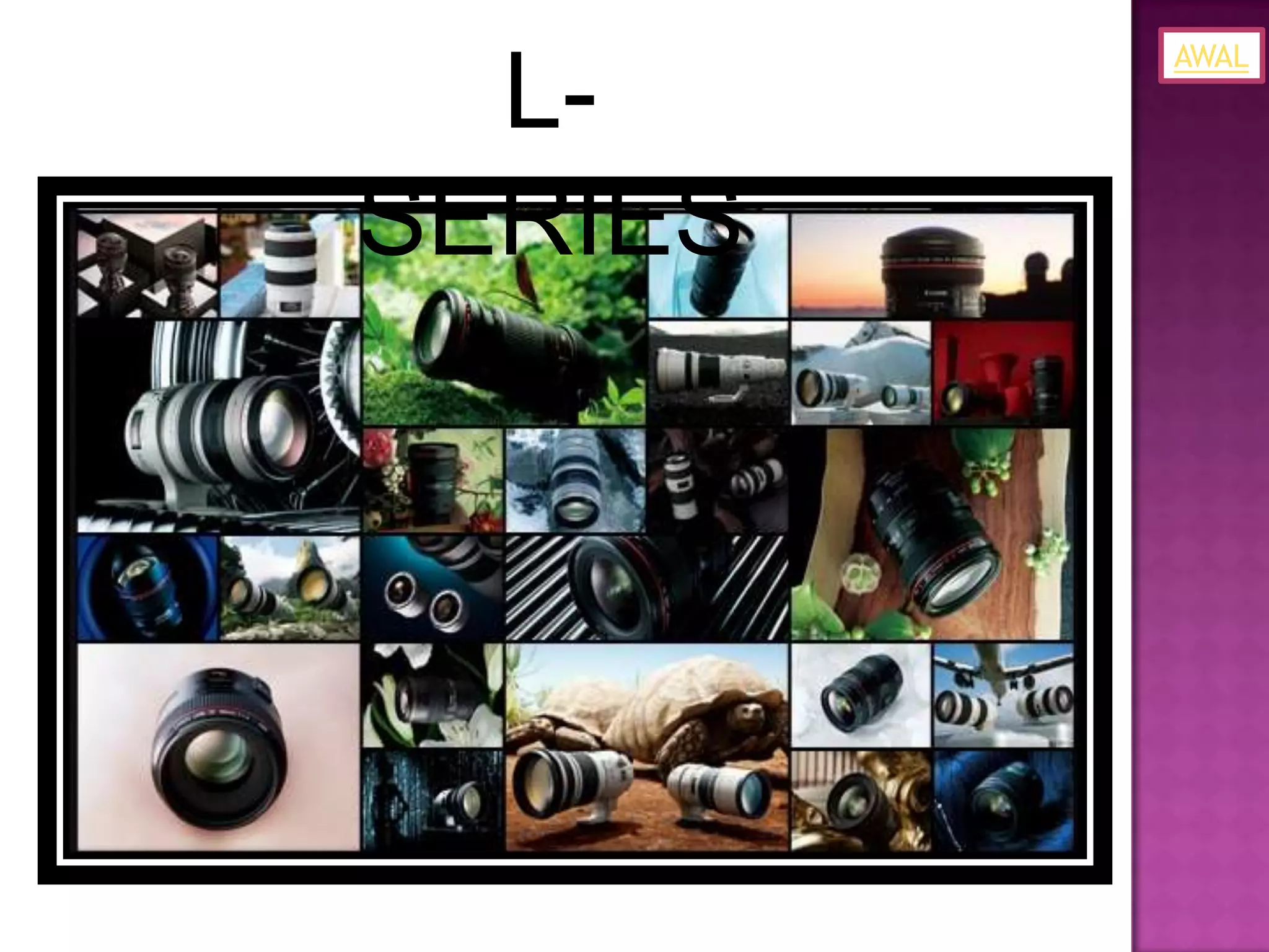 L-
         AWAL




SERIES
 
