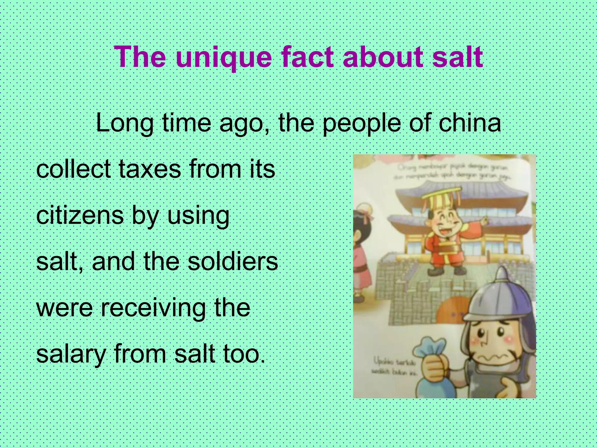  The function of salt
