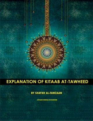 Explanation of Kitaab at-Tawheed by Shaykh Saalih al-Fawzaan 
www.Istijabah.com 
 