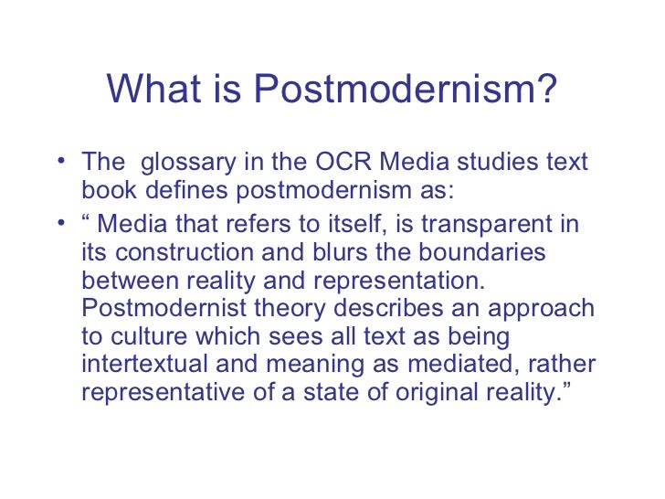 Explanation of postmodernism updated 1 3