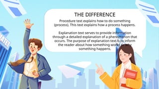 Explanation texts are pieces of writing that explain something. | PPTX