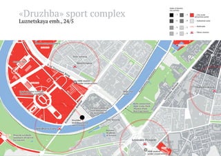«Druzhba» sport complex
Luznetskaya emb., 24/5

Index of density
city activity
—

7

—

5

—

—

6

—

4

—

—

3

—

1

—

2

—

0

City scale
attraction point
Industrial zone

— Railroads
—

Metro station

 