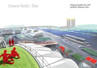 Green field / Bar

Unique meadow bar with
symbolic Moscow view.

 