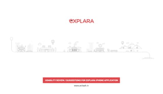 Usability Review for EXPLARA iPhone Application