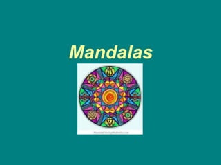 Mandalas
 