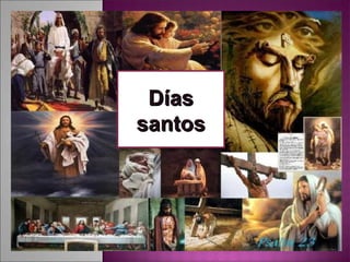 DíasDías
santossantos
 
