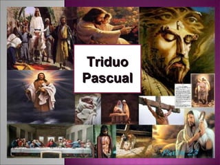 TriduoTriduo
PascualPascual
 