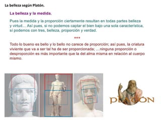La belleza según Platón.
 