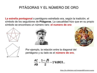 https://es.slideshare.net/rvergara09/numero-aureo
 