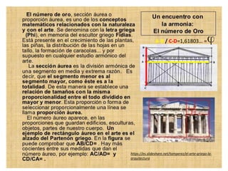 https://es.slideshare.net/tomperez/el-arte-griego-la-
arquitectura
A-B / C-D=1,61803… =
 