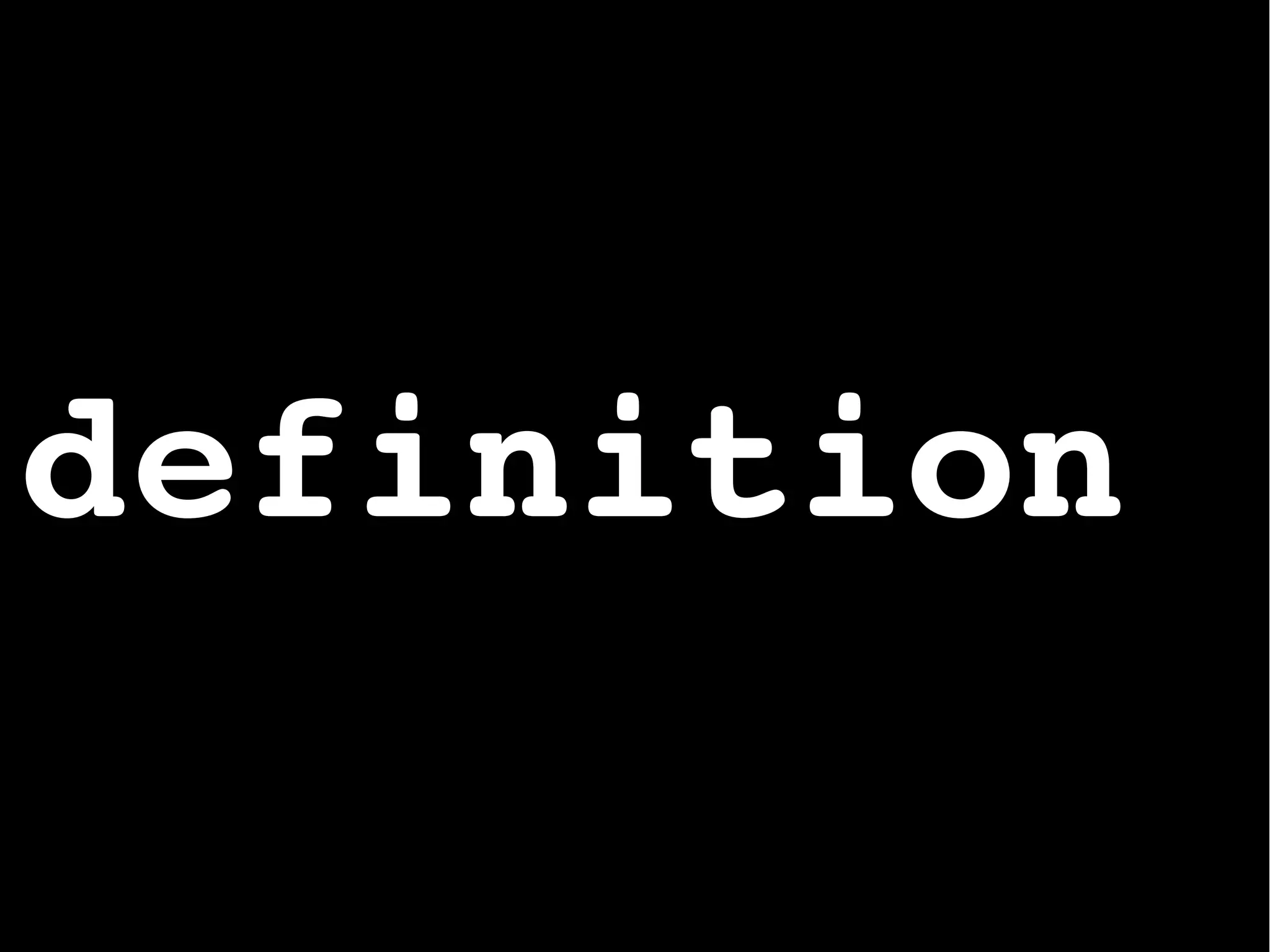 definition
 