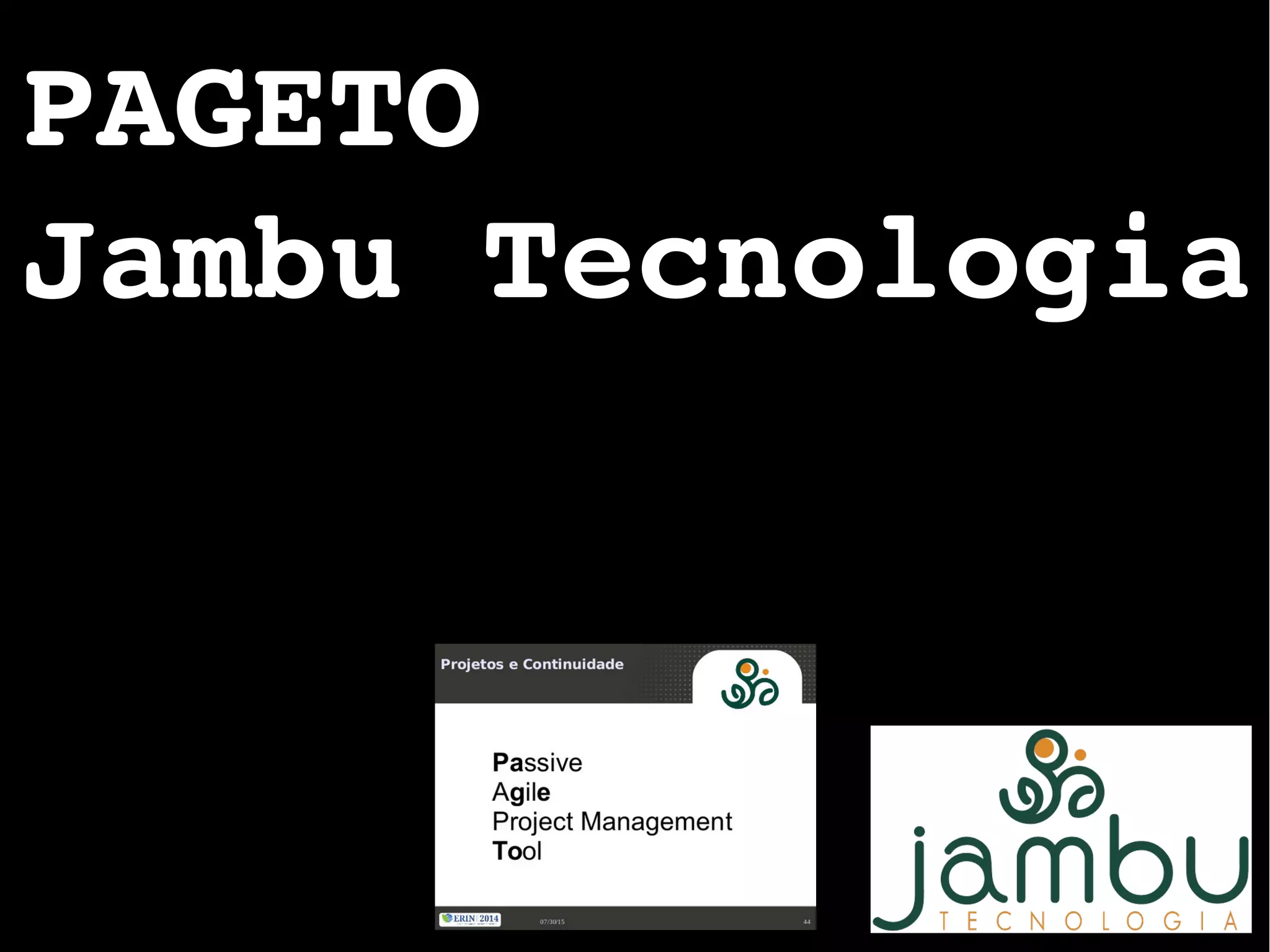 PAGETO
Jambu Tecnologia
 