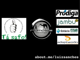 about.me/luizsanches
 