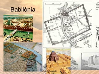 Babilônia
Moisés Sampaio
 