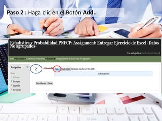 2
Paso 2 : Haga clic en el Botón Add..