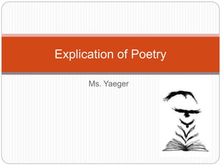 Explication Of Poetry Pptx