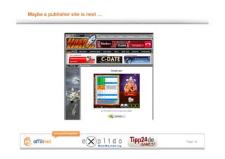 Maybe a publisher site is next …




                                   Page 10
 