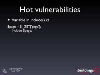 Hot vulnerabilities Variable in include() call $page = $_GET['page']; include $page; 