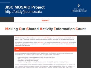 JISC MOSAIC Project http://bit.ly/jiscmosaic 
