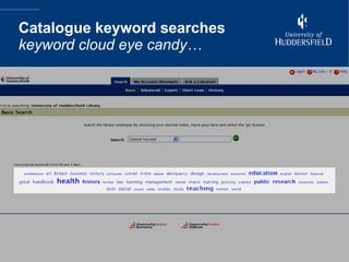 Catalogue keyword searches keyword cloud eye candy… 