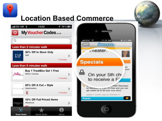 Location Based Commerce

 