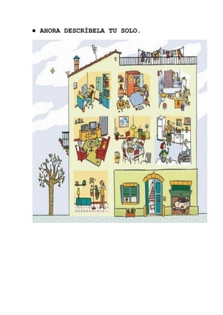 ● AHORA DESCRÍBELA TU SOLO.
 