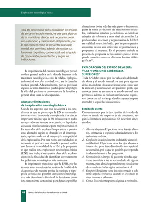 Revista de la Facultad de Medicina de la UNAM
44
Exploración neurológica básica
La importancia del examen neurológico para...