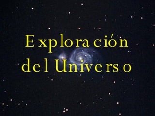 Exploración del Universo 