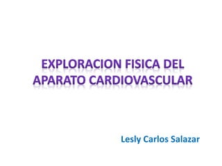 Lesly Carlos Salazar 
 
