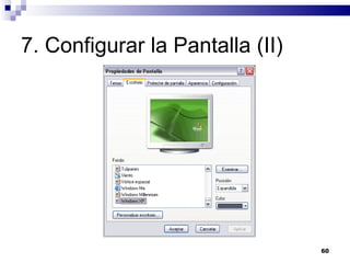 7. Configurar la Pantalla (II) 