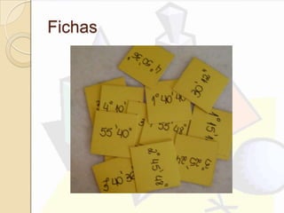 Fichas
 