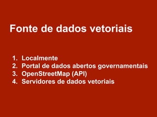 OpenLayer 3 - Explorando 
BingMaps + Recife Dados (GeoJSON) 
 