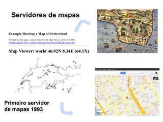 Mapas, um importante meio de apresentar 
informações espaciais. 
Informações 
não textuais. 
 