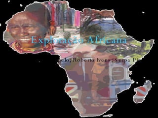 Exploração Africana ,[object Object]