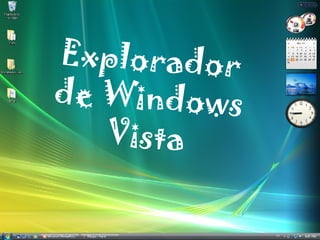 Explorador de Windows  Vista 