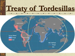 Treaty of Tordesillas
 