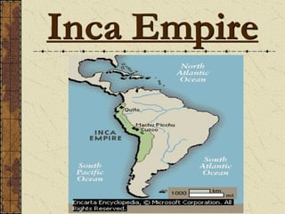 Inca Empire
 